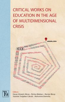 Critical Works On Education In The Age Of Multıdımensional Crisis