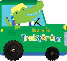 Benim İlk Traktörüm / İlk Araçlarım