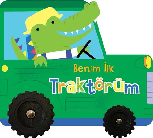 Benim İlk Traktörüm / İlk Araçlarım