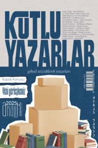 Kutlu Yazarlar Sayı: 8 Göksel Sözcüklerin Yazarları 2025/2