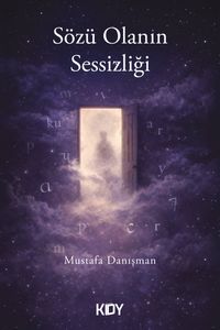 Sözü Olanın Sessizliği