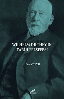 Wilhelm Dilthey'in Tarih Felsefesi