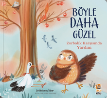Böyle Daha Güzel / Zorbalik Karşısında Yardım