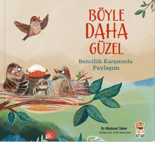 Böyle Daha Güzel / Bencillik Karşısında Paylaşım