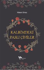 Kalbimdeki Paslı Çiviler