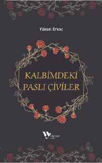 Kalbimdeki Paslı Çiviler