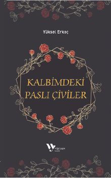 Kalbimdeki Paslı Çiviler