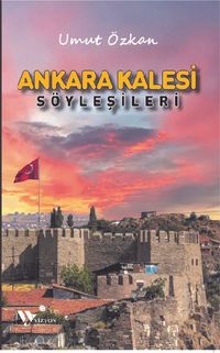 Ankara Kalesi Şöyleşileri