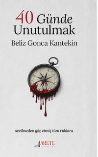 40 Günde Unutulmak