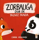Yalnız Panda / Zorbalığa Dur De
