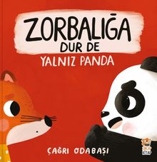Yalnız Panda / Zorbalığa Dur De
