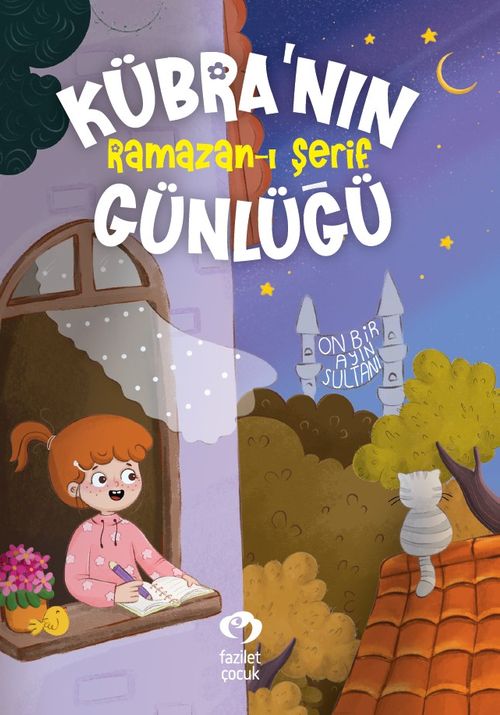 Kübra'nın Ramazan-ı Şerif Günlüğü