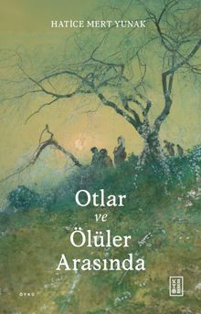 Otlar ve Ölüler Arasında