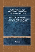 Türkçe-Kazakça Turizm ve Otelcilik Terimleri Sözlüğü
