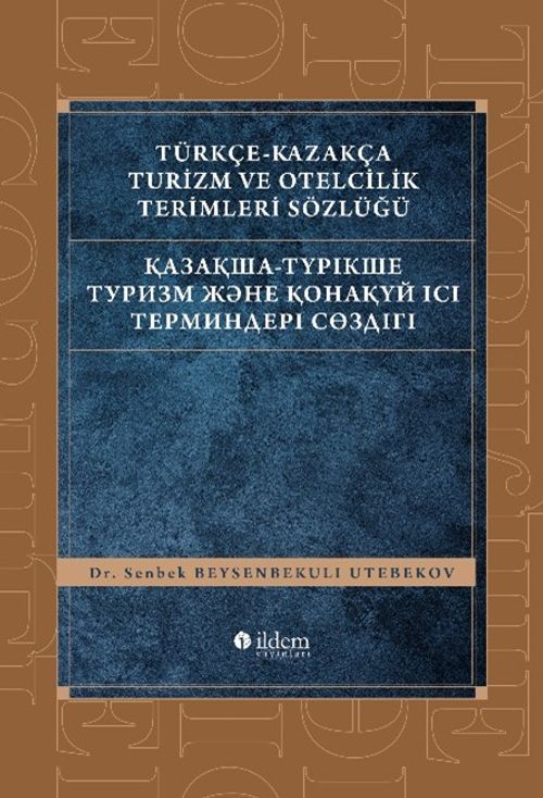 Türkçe-Kazakça Turizm ve Otelcilik Terimleri Sözlüğü