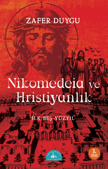 Nikomedeia ve Hristiyanlık & İlk Beş Yüzyıl