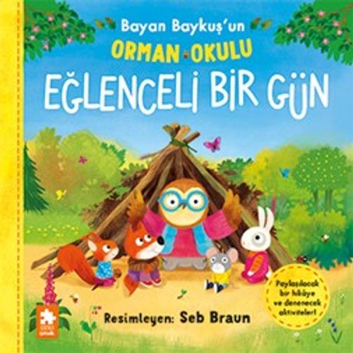 Eğlenceli Bir Gün / Bayan Baykuş'un Orman Okulu