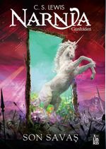Narnia Günlükleri 7 / Son Savaş