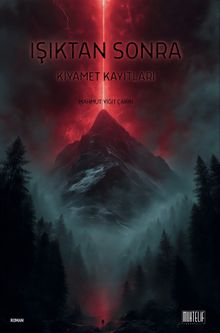 Işıktan Sonra & Kıyamet Kayıtları