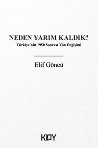 Neden Yarım Kaldık?