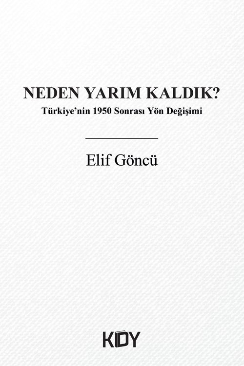Neden Yarım Kaldık?