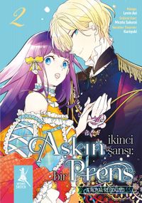 Aşkın İkinci  Şansı: Bir Prens 2.Kitap