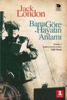 Bana Göre Hayatın Anlamı