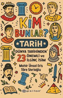 Kim Bunlar? / Tarih