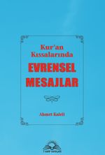Kur'an Kıssalarında Evrensel Mesajlar