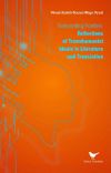 Transcending Frontiers: Reflections of Transhumanist Ideals in Literature and Translation