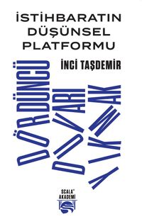 İstihbaratın Düşünsel Platformu & Dördüncü Duvarı Yıkmak