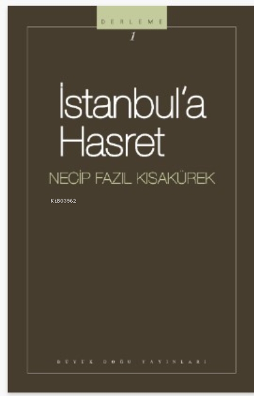 İstanbula Hasret / Necip Fazıl Kısakürek (kod101)