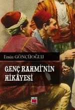 Genç Rahmi'nin Hikayesi