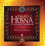 Esmaül Hüsna ve Hayatımıza Yansımaları