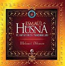 Esmaül Hüsna ve Hayatımıza Yansımaları