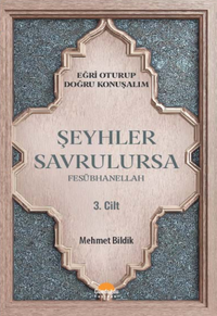 Şeyhler Savrulursa / Fesübhanellah (3. Cilt)