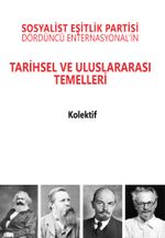 Sosyalist Eşitlik Partisi Dördüncü Enternasyonal'in Tarihsel ve Uluslararası Temelleri