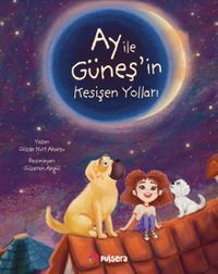 Ay ile Güneş'in Kesişen Yolları