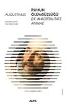 Ruhun &Ouml;l&uuml;ms&uuml;zl&uuml;ğ&uuml; & De Immortalitate Animae