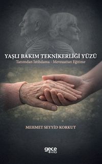 Yaşlı Bakım Teknikerliği Yüzü