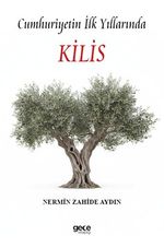 Cumhuriyetin İlk Yıllarında Kilis