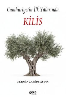 Cumhuriyetin İlk Yıllarında Kilis