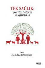 Tek Sağlık & Çok Yönlü Güncel Araştırmalar