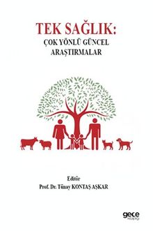 Tek Sağlık & Çok Yönlü Güncel Araştırmalar