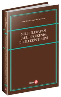 Milletlerarası Usûl Hukukunda Delillerin Temini