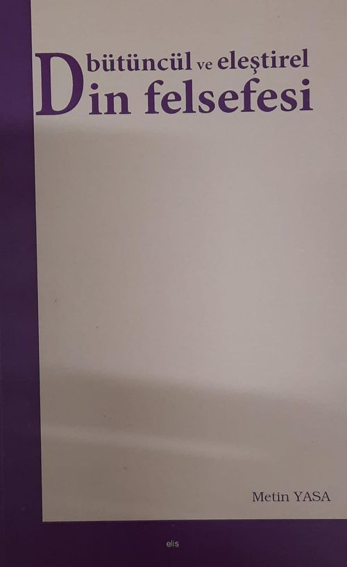 Bütüncül ve Eleştirel Din Felsefesi