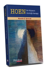 Hoen & Bir Rüyanın Gördüğü Savaşçı