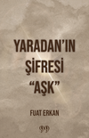 Yaradan'ın Şifresi &ldquo;Aşk&rdquo;