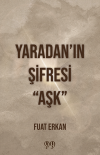 Yaradan'ın Şifresi “Aşk”