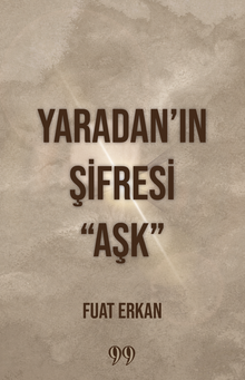 Yaradan'ın Şifresi “Aşk”
